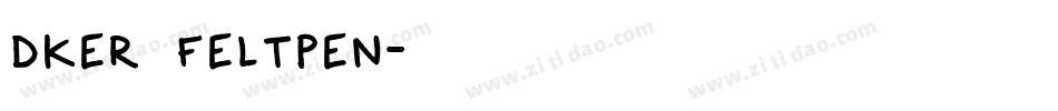 Dker FeltPen字体转换